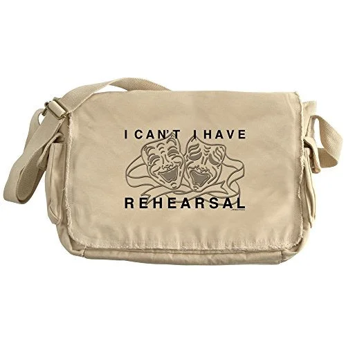 Messenger bag with large straps-Cafepress - I Can'T I Have Rehearsal W Lg Drama Masks Messenge - Unique Messenger Bag, Canvas