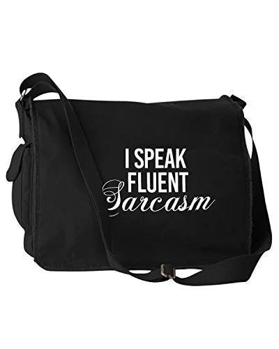 Messenger bag with comfy grip-Funny I Speak Fluent Sarcasm Black Canvas Messenger Bag